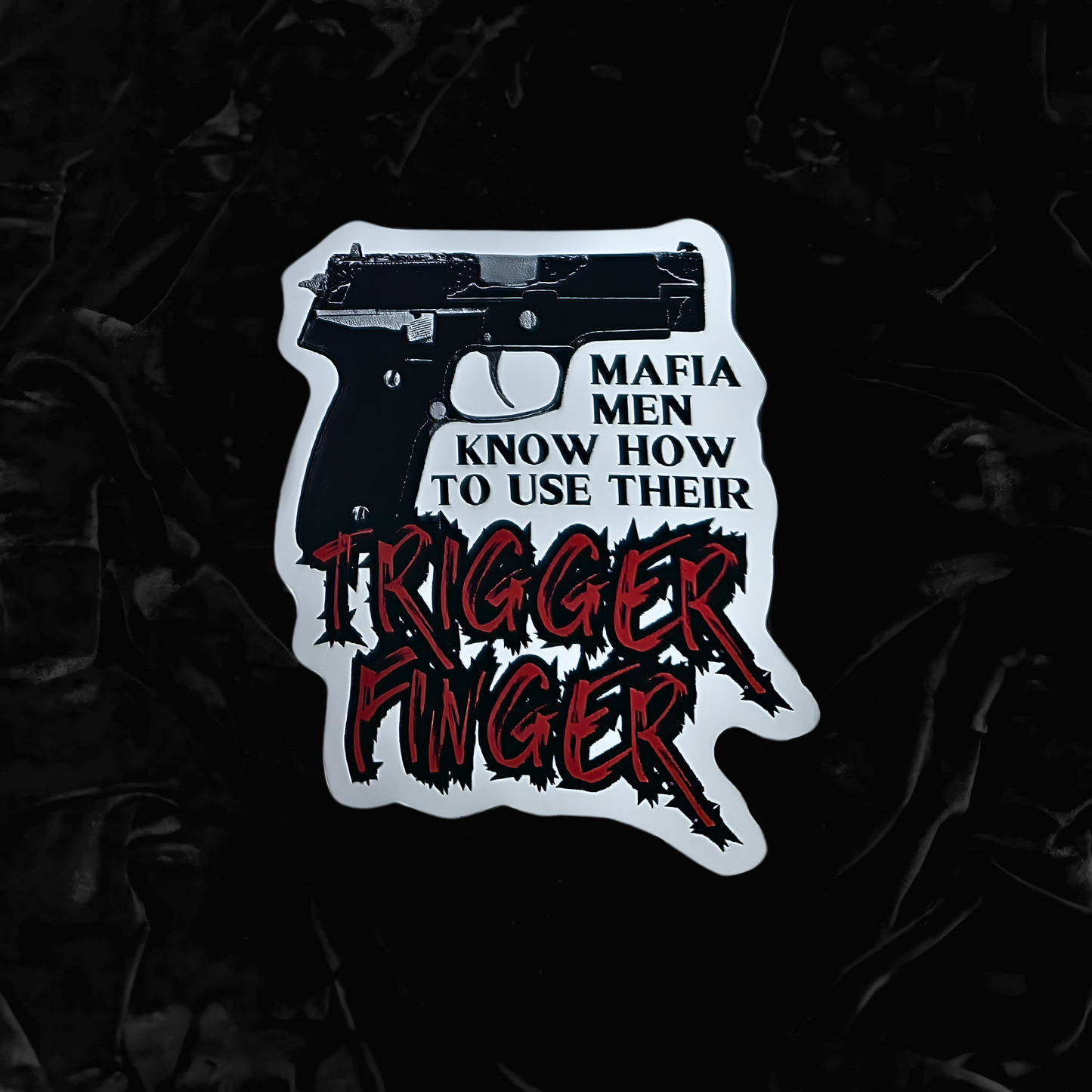 Mafia Trigger Finger Sticker