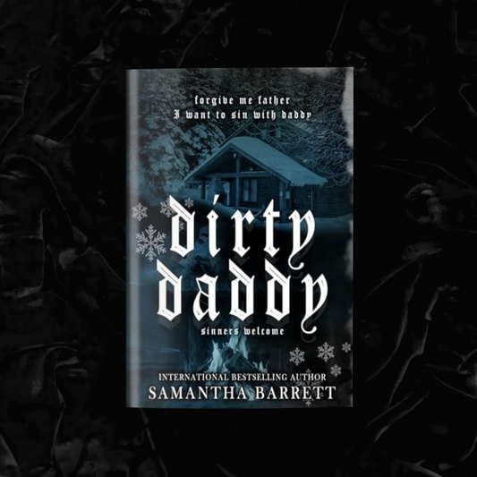 Dirty Daddy (Signed)| Samantha Barrett