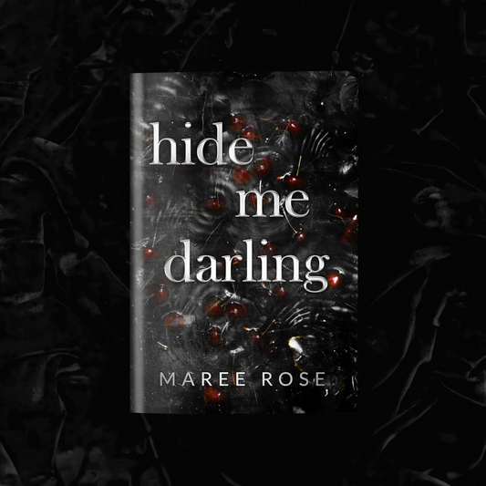 Hide Me Darling | Maree Rose