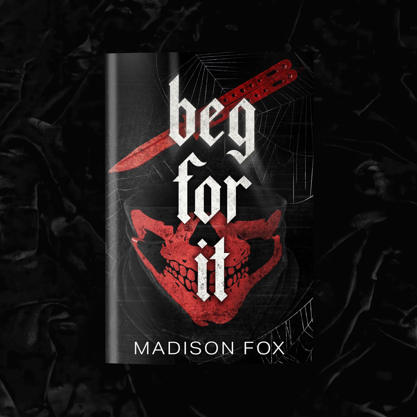 Beg For It | Madison Fox