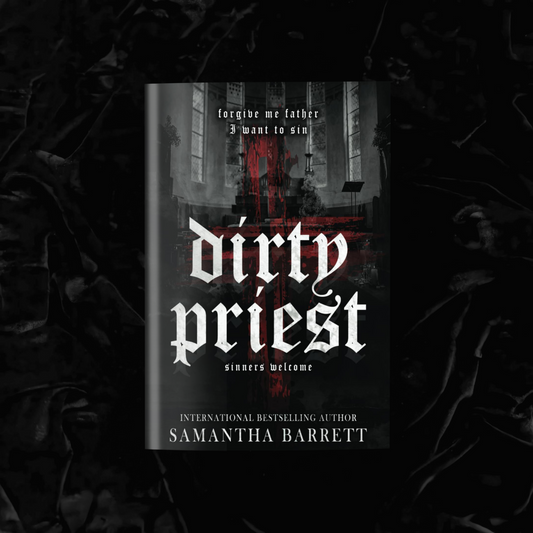 Dirty Priest (Signed)| Samantha Barrett