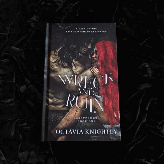 Wreck And Ruin (Signed/Special Edition) | Octavia Knightly