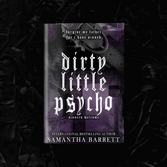 Dirty Little Psycho (Signed)| Samantha Barrett