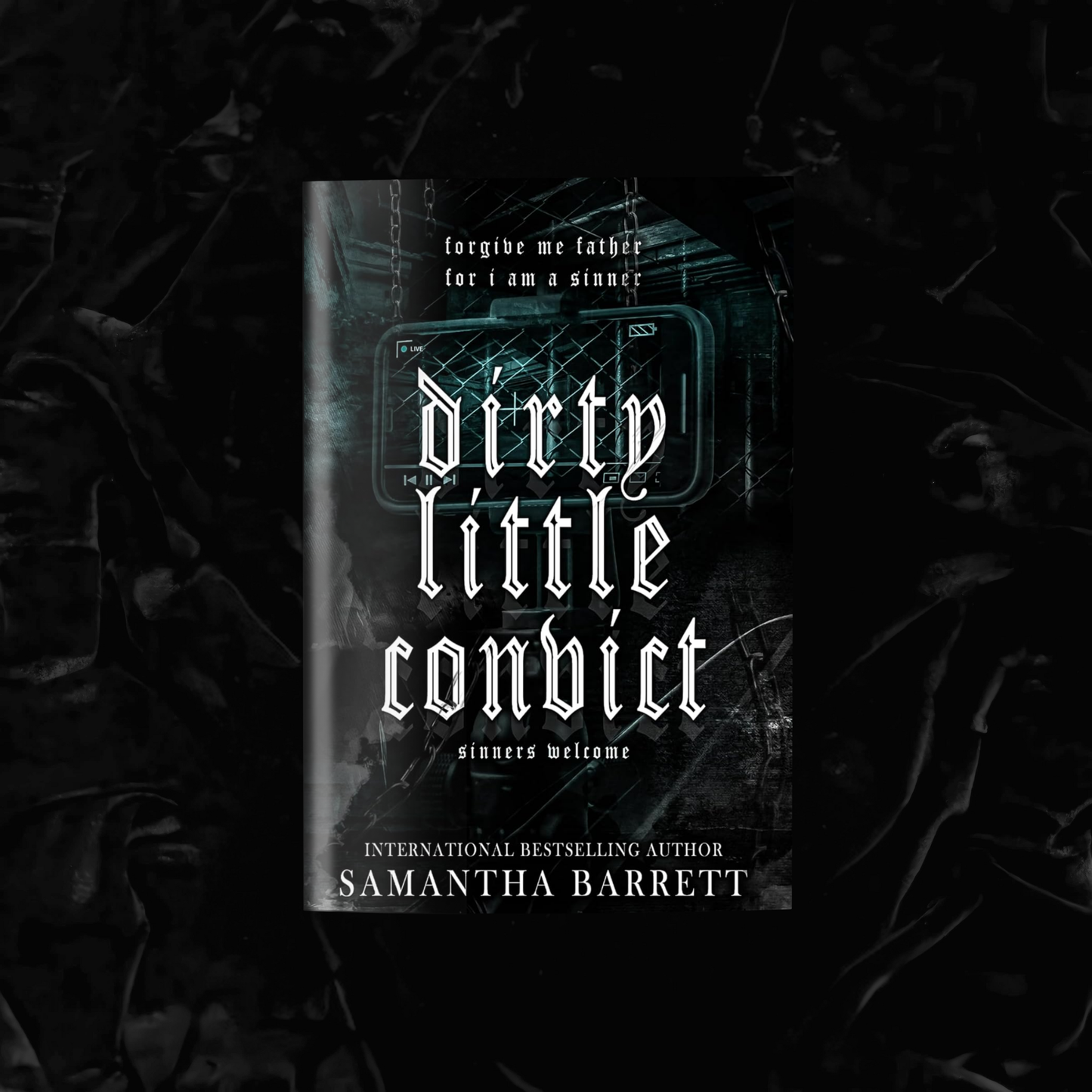 Dirty Little Convict (Signed)| Samantha Barrett