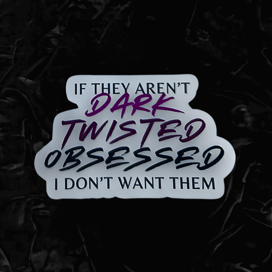 Dark Twisted Obsessed Sticker