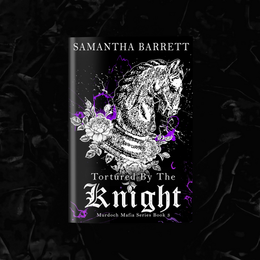 Tortured By The Knight (Signed) | Samantha Barrett