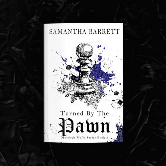 Turned By The Pawn (OOP/Signed) | Samantha Barrett