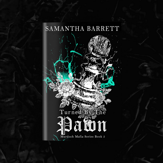 Turned By The Pawn (Signed) | Samantha Barrett