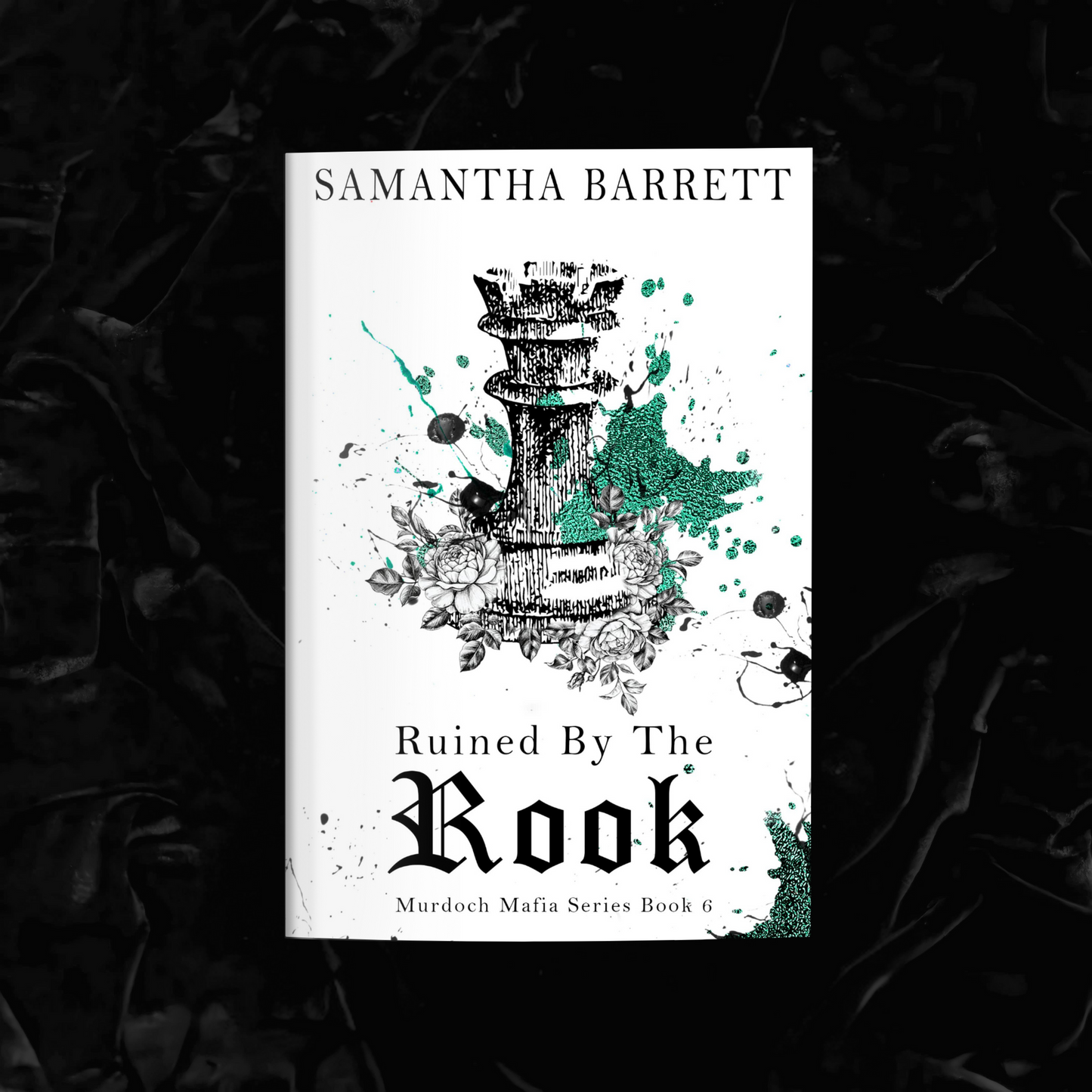 Ruined By The Rook (OOP/Signed) | Samantha Barrett