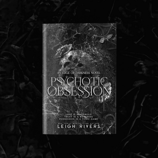 Psychotic Obsession | Leigh Rivers