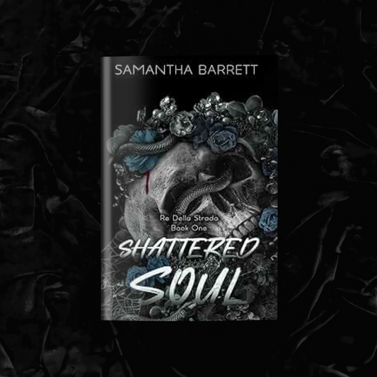 Shattered Soul (Signed) | Samantha Barrett