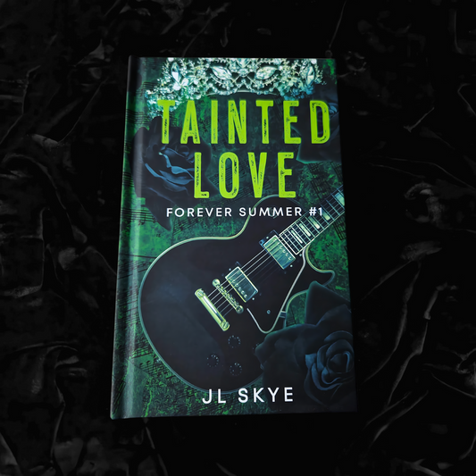 Tainted Love (Hardcover/Signed) | J.L. Skye