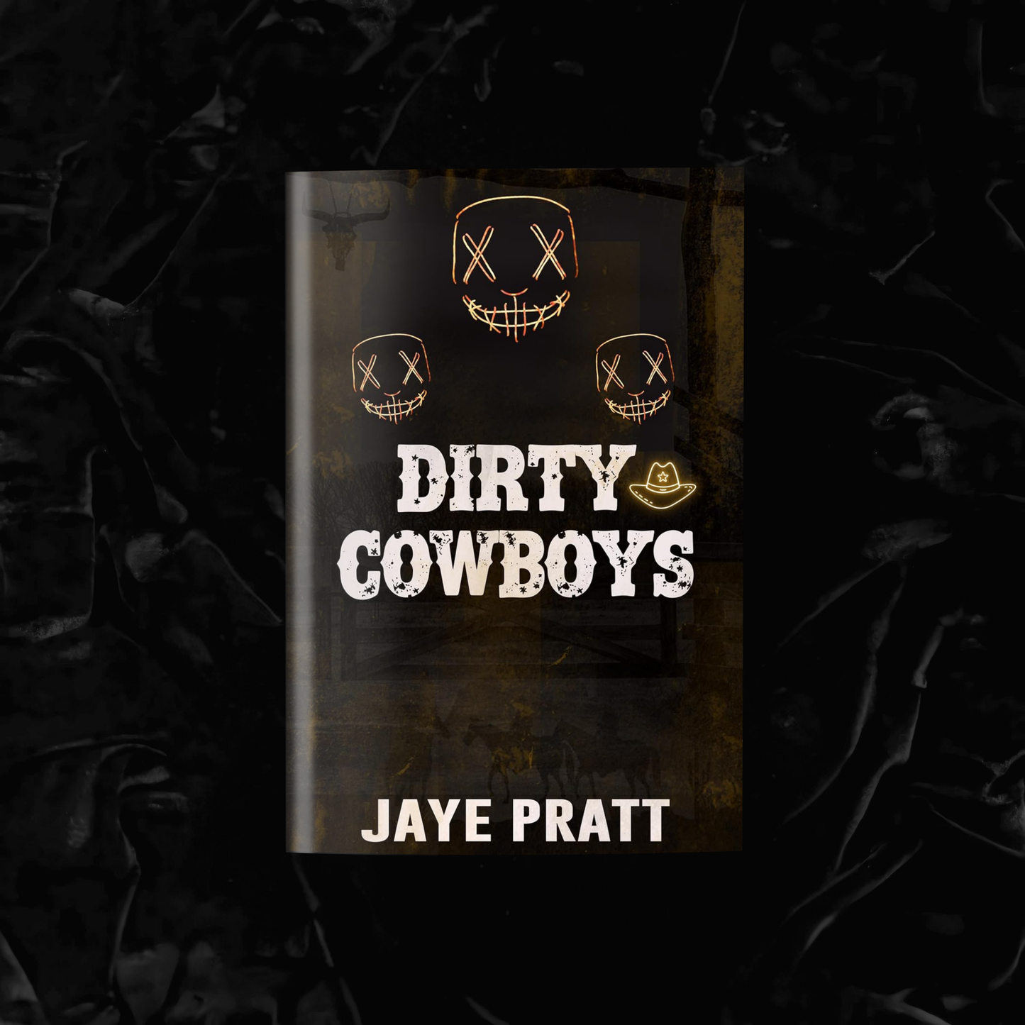 Dirty Cowboys (Signed)| Jaye Pratt