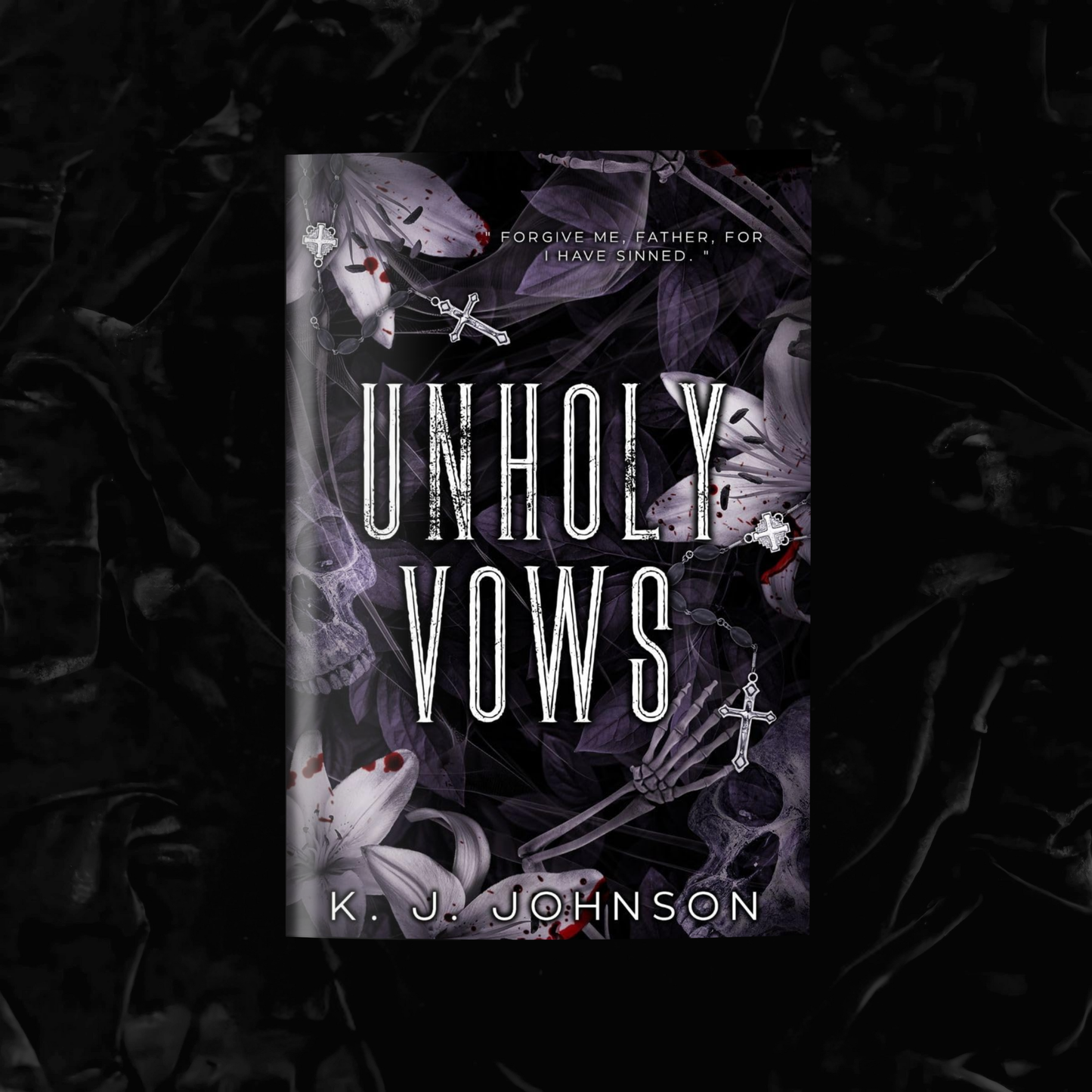 Unholy Vows (SIgned) | K.J. Johnson